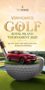 Vinhomes Golf Royal Island Tournament 2025: Cơ hội vàng cho Golfer tỏa sáng