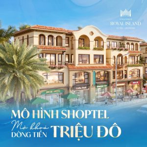 Mở khóa dòng tiền triệu đô cùng mô hình Shoptel Isla Bella Vũ Yên