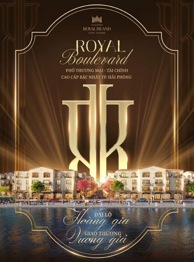 Royal Boulevard Vinhomes Vũ Yên - Trái tim giao thương nơi đảo Hoàng Gia